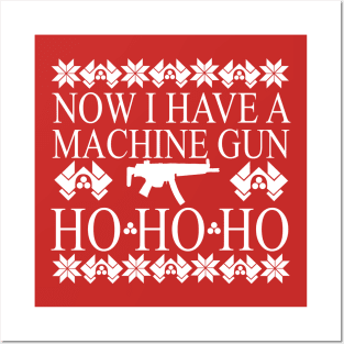 Christmas Jumpers Ho Ho Ho Now I have a Machine Gun Posters and Art